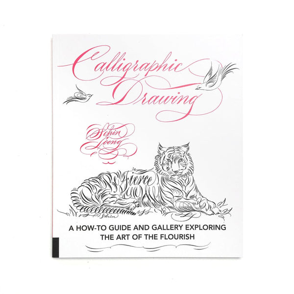 Calligraphic Drawing - A How-to Guide and Gallery Exploring the Art of the Flourish