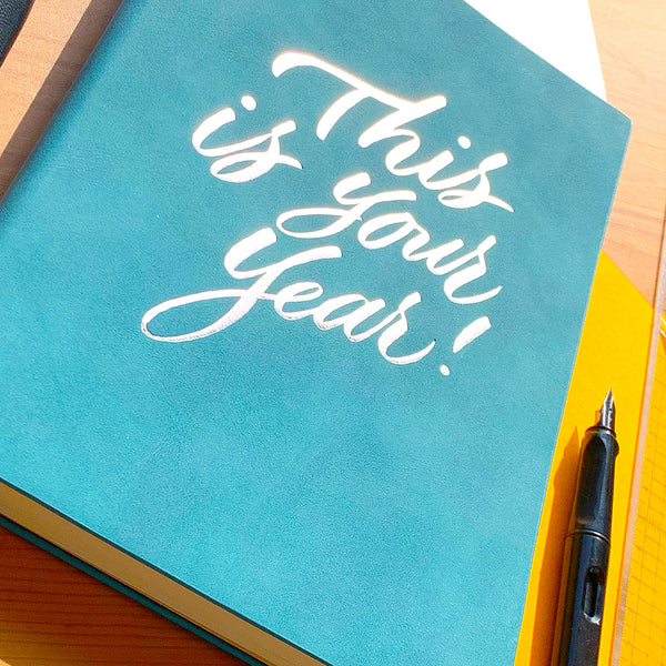This is Your Year! Notebook - A5, Turquoise with Silver Foil