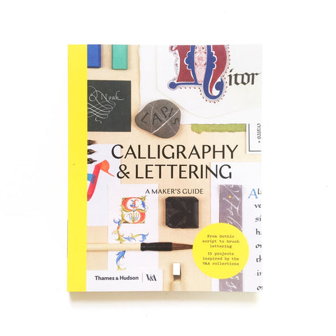 Calligraphy and Lettering - A Maker's Guide